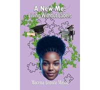A New Me: Living Without Labels