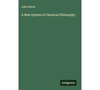 A New System of Chemical Philosophy