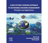 A New Systems Thinking Approach to Sustainable Resource Management: Principles and Applications