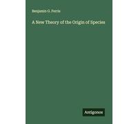A New Theory of the Origin of Species
