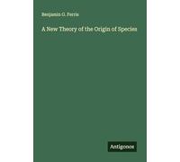 A New Theory of the Origin of Species