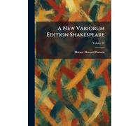 A New Variorum Edition Shakespeare