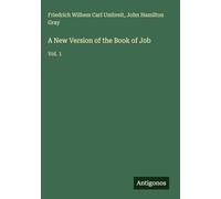 A New Version of the Book of Job: Vol. 1