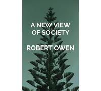 A New View of Society and Other Writings