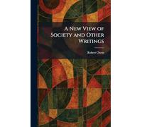 A New View of Society and Other Writings