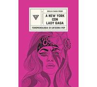 A New York con Lady Gaga
