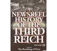 A Newsreel History of the Third Reich: Volume 10