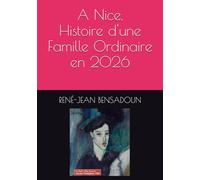 A Nice, Histoire d'une Famille Ordinaire en 2026