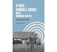 A Nice Humble Abode with Running Water: Capitalism, Automation, and Industrial Escapism
