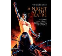A night at the theatre. I Queen alla corte di sua maestà il cinema