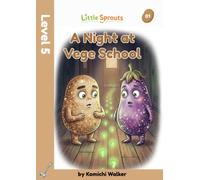 A Night at Vege School