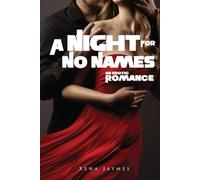 A Night For No Names: An Erotic Romance