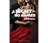 A Night For No Names: An Erotic Romance