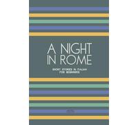 A Night in Rome: Short Stories in Italian for Beginners