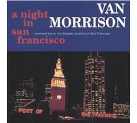 A Night in San Francisco by Van Morrison
