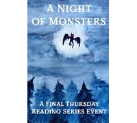 A Night of Monsters: A Final Thursday Reading Series Event