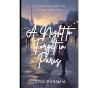 A Night To Forget In Paris: A New Beginning or a Final Farewell