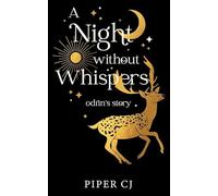 A Night Without Whispers: Odrin's Story