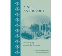 A Nile Anthology: Travel Writing Through the Centuries [Lingua Inglese]