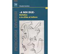 «A noi due». Bufalino e la sfida al lettore
