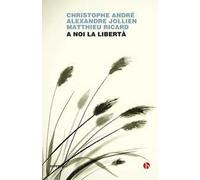 A noi la libertà