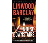 A Noise Downstairs: A Novel