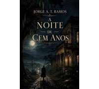 A Noite de Cem Anos