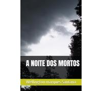 A NOITE DOS MORTOS