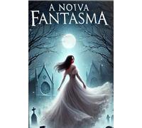 A Noiva Fantasma