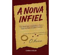 A Noiva infiel: Ela dizia que esperava o Noivo… mas se deitou com o amigo.