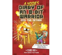 A Noob's Diary of an 8-Bit Warrior (Copertina rigida)