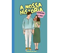 A NOSSA HISTÓRIA A 2: Especial 1 ano