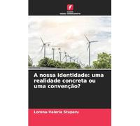 A nossa identidade: uma realidade concreta ou uma convenção?