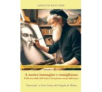 A nostra immagine e somiglianza - Giovanni Panunzio