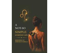 A Not So Simple Everyday Life: Memories of Déborah Sabella