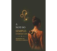 A Not So Simple Everyday Life: Memories of Déborah Sabella