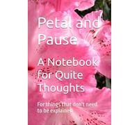 A Notebook for Quite Thoughts: For things that don't need to be explained