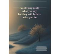 A notebook with plain pages and a motivating cover.: People may doubt what you say