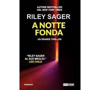 Libri Riley Sager - A Notte Fonda