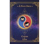 À Nous Deux - Cancer & Lion: Carnet de couple astrologique à compléter ensemble | Collection AstraLove