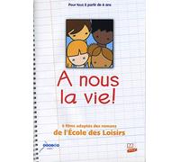 A nous la vie !
