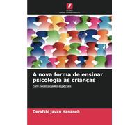 A nova forma de ensinar psicologia às crianças: com necessidades especiais
