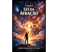 A Nova Lei da Atração