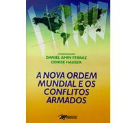 A Nova Ordem Mundial e os Conflitos Armados