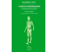 A nova posturologia. Ediz. multilingue