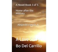 A Novel Book 3 of 5 Alejandro Sierra Jr: A Love Story