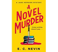 A novel murder: The perfect murder mystery for book lovers