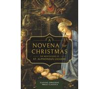 A Novena for Christmas: Meditations by St. Alphonsus Liguori