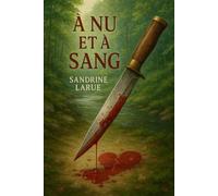 À nu et à sang