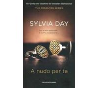 A nudo per te. The crossfire series. Ediz. speciale. Vol. 1